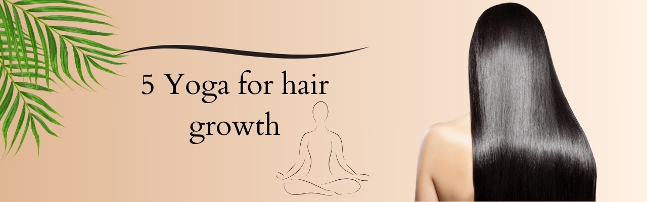 Yoga for hair growth