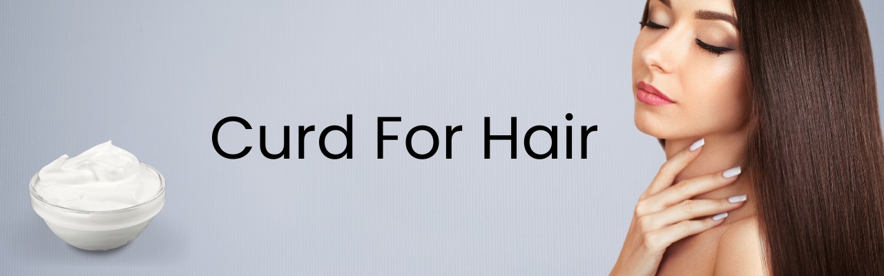 Curd for Hair